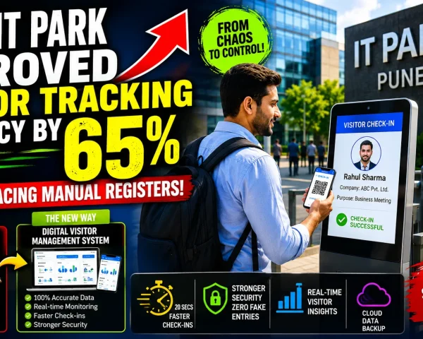 A Pune IT Park Improved Visitor Tracking Accuracy by 65 Percent After Replacing Manual Registers